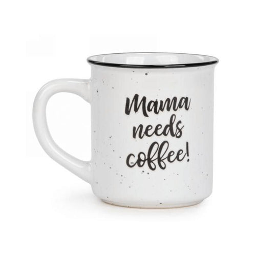 White mug with black text 'Mama needs coffee!' on a white background